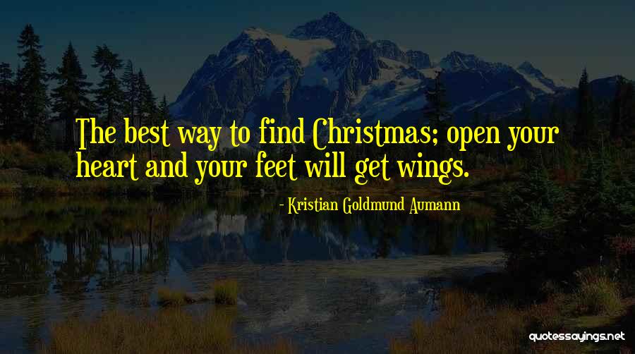 Open The Wings Quotes By Kristian Goldmund Aumann Open The Wings Quotes By Kristian Goldmund Aumann