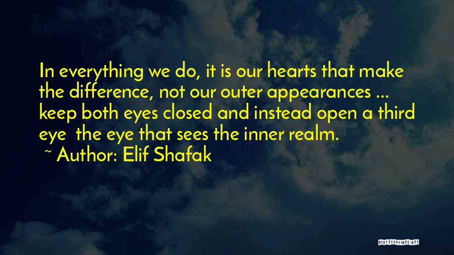 Open Third Eye Quotes By Elif Shafak