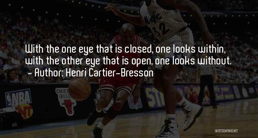 Open Third Eye Quotes By Henri Cartier-Bresson