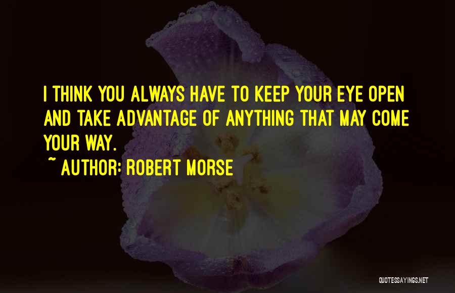 Open Third Eye Quotes By Robert Morse