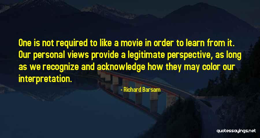 Open To Interpretation Quotes By Richard Barsam Open To Interpretation Quotes By Richard Barsam