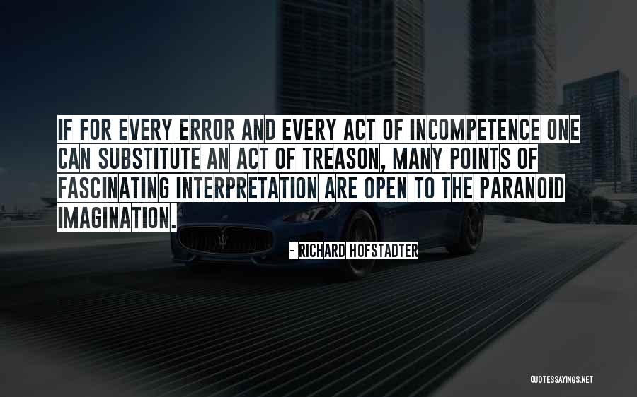 Open To Interpretation Quotes By Richard Hofstadter Open To Interpretation Quotes By Richard Hofstadter