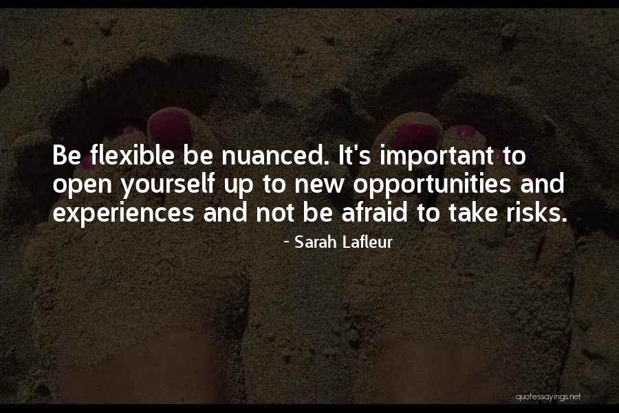 Open To New Opportunities Quotes By Sarah Lafleur Open To New Opportunities Quotes By Sarah Lafleur