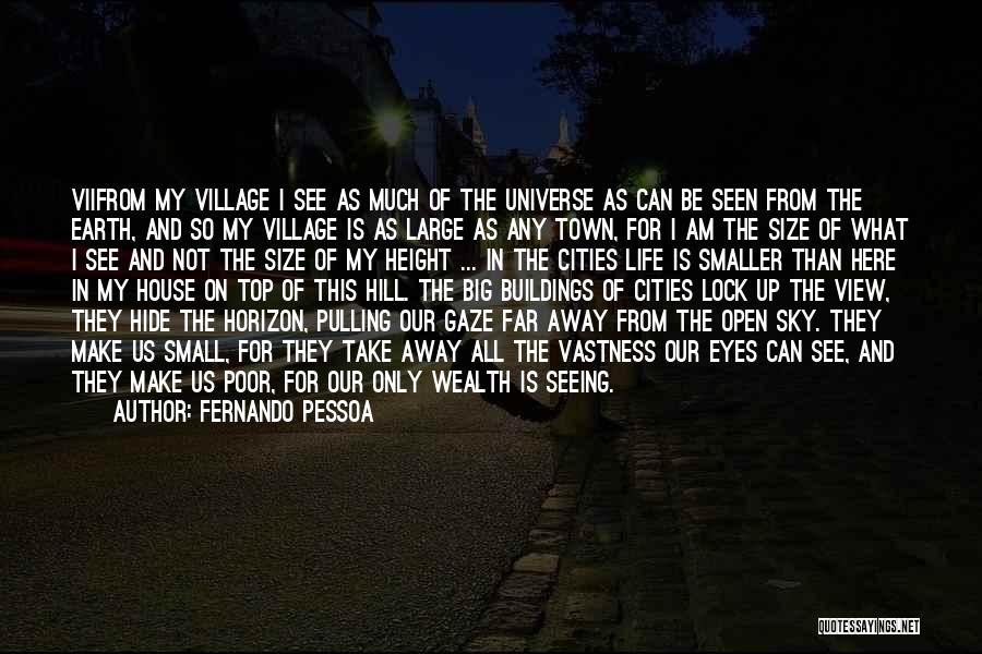 Open Up My Eyes Quotes By Fernando Pessoa