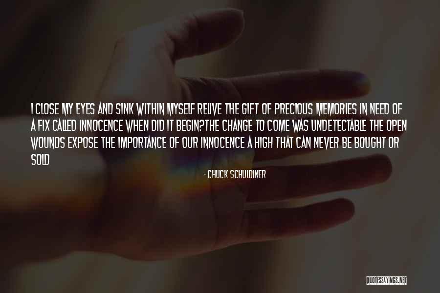 Open Wounds Quotes By Chuck Schuldiner Open Wounds Quotes By Chuck Schuldiner