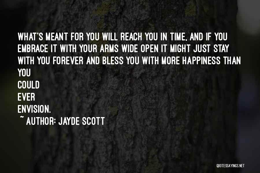 Open Your Arms Quotes By Jayde Scott