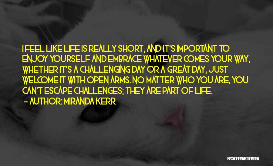 Open Your Arms Quotes By Miranda Kerr