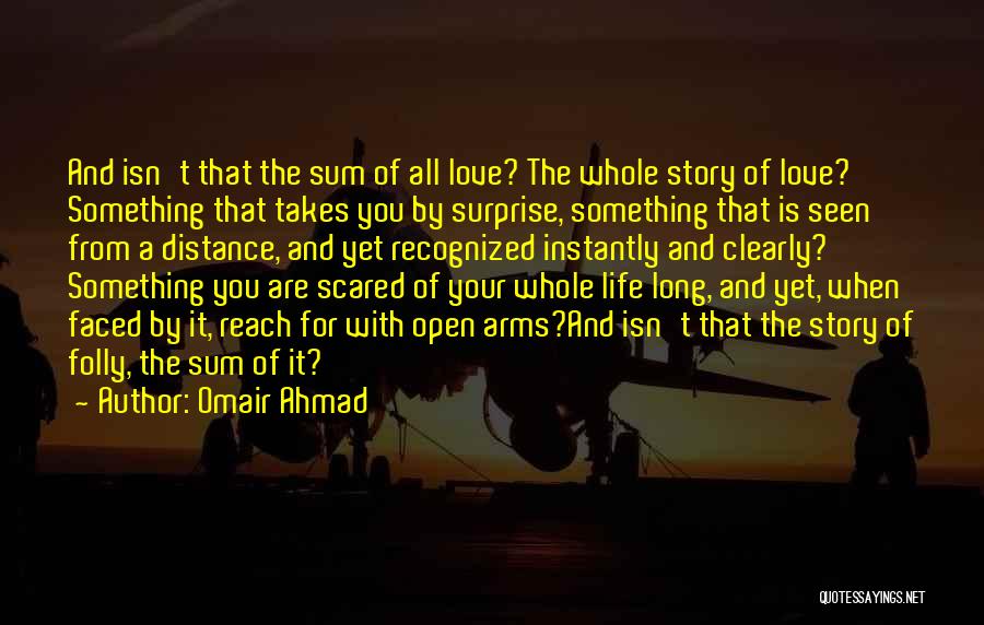 Open Your Arms Quotes By Omair Ahmad