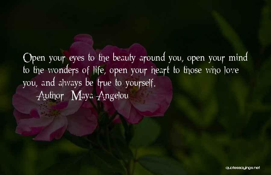 Open Your Eye Quotes By Maya Angelou