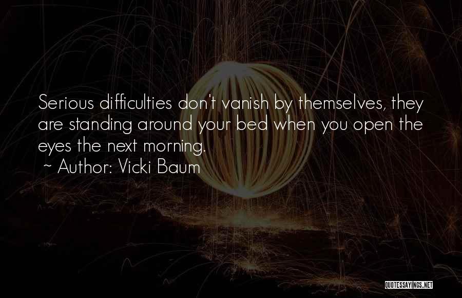 Open Your Eye Quotes By Vicki Baum