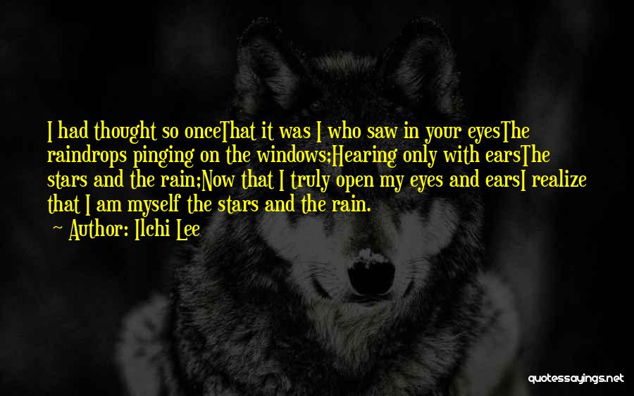 Open Your Eyes And Ears Quotes By Ilchi Lee
