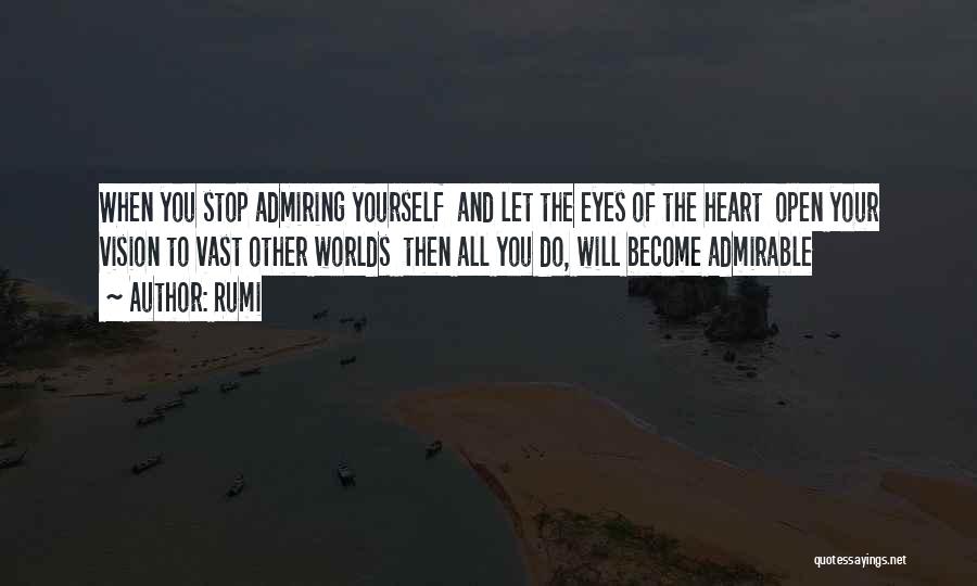 Open Your Eyes And Heart Quotes By Rumi