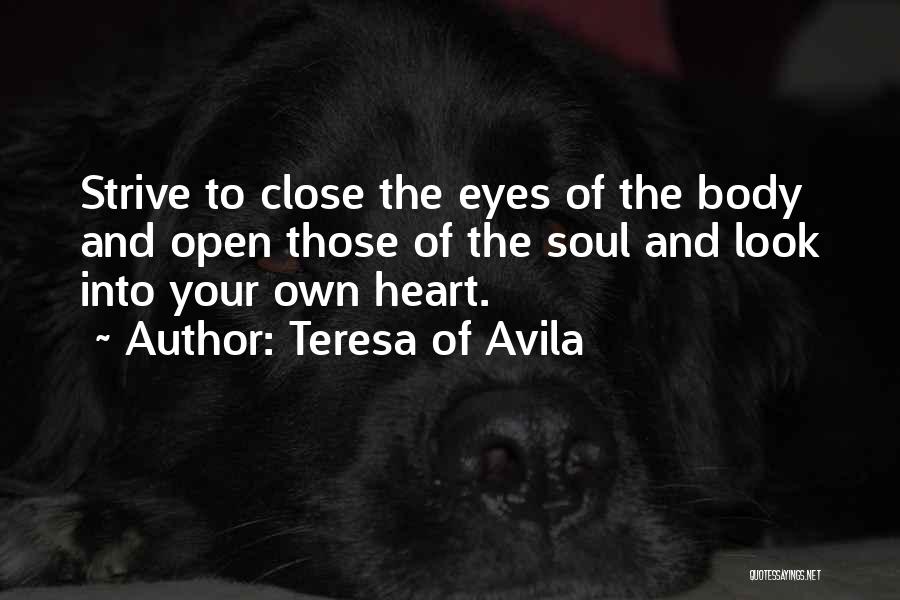 Open Your Eyes And Heart Quotes By Teresa Of Avila