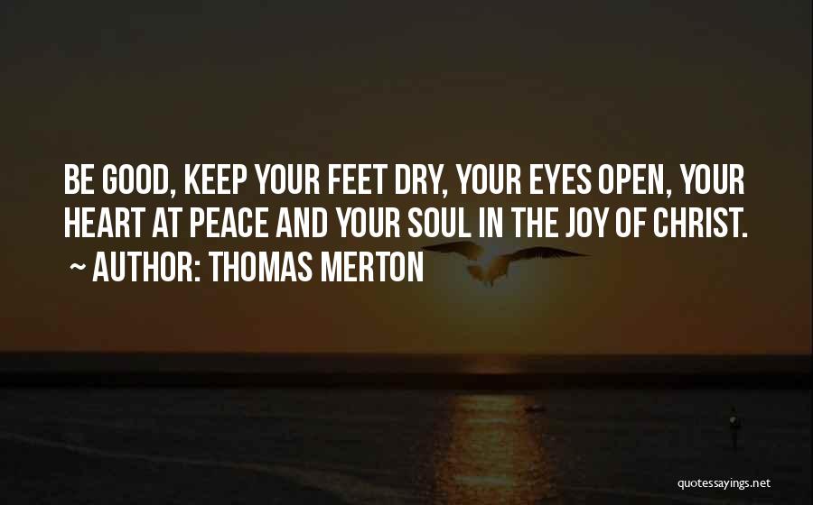 Open Your Eyes And Heart Quotes By Thomas Merton