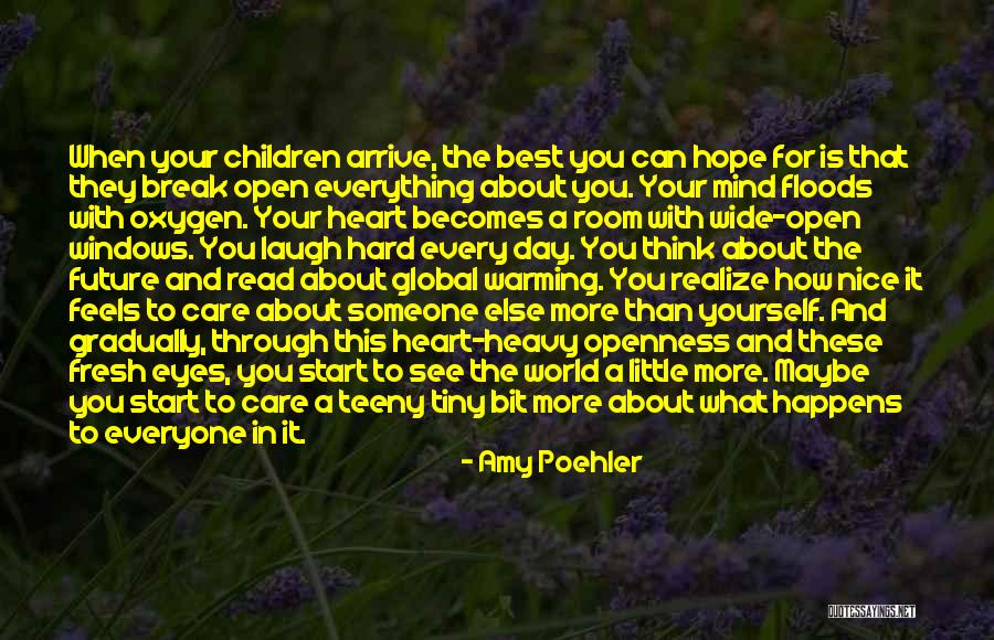 Open Your Eyes And Realize Quotes By Amy Poehler