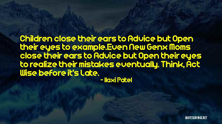 Open Your Eyes And Realize Quotes By Ilaxi Patel