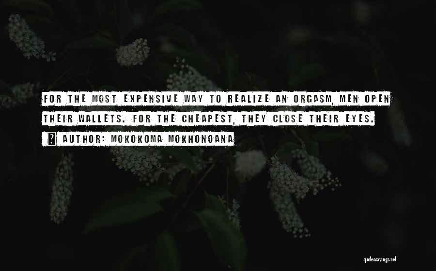 Open Your Eyes And Realize Quotes By Mokokoma Mokhonoana