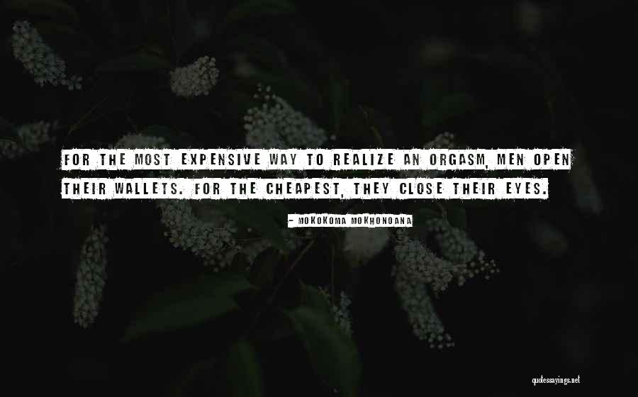 Open Your Eyes And Realize Quotes By Mokokoma Mokhonoana Open Your Eyes And Realize Quotes By Mokokoma Mokhonoana