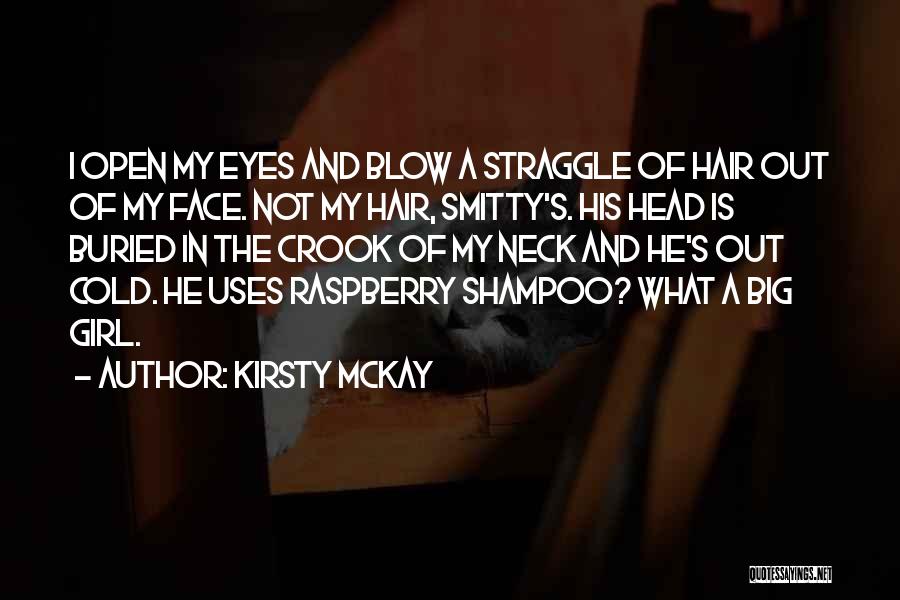 Open Your Eyes Girl Quotes By Kirsty McKay