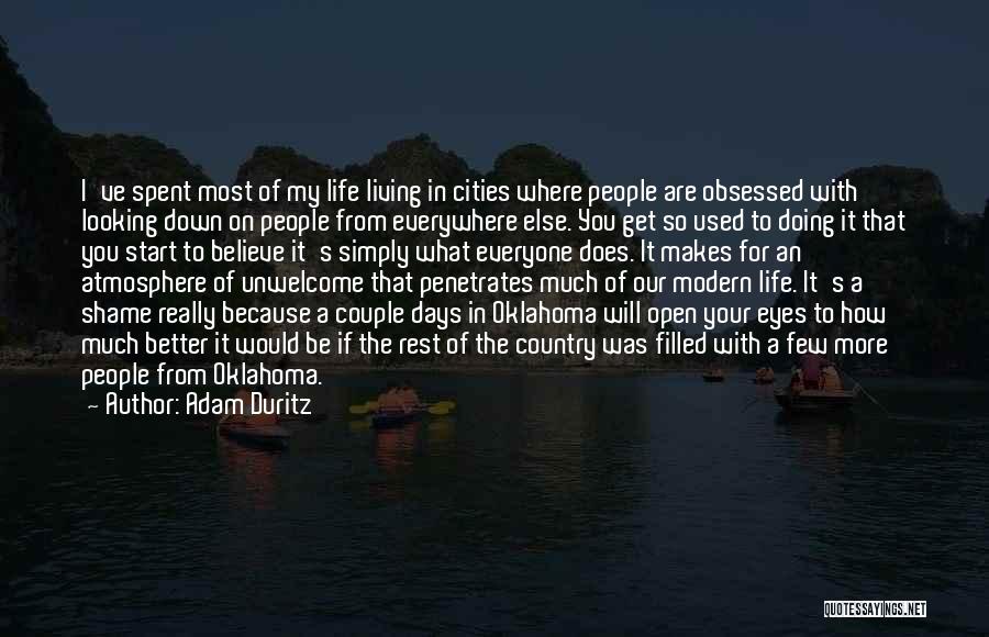 Open Your Eyes Life Quotes By Adam Duritz