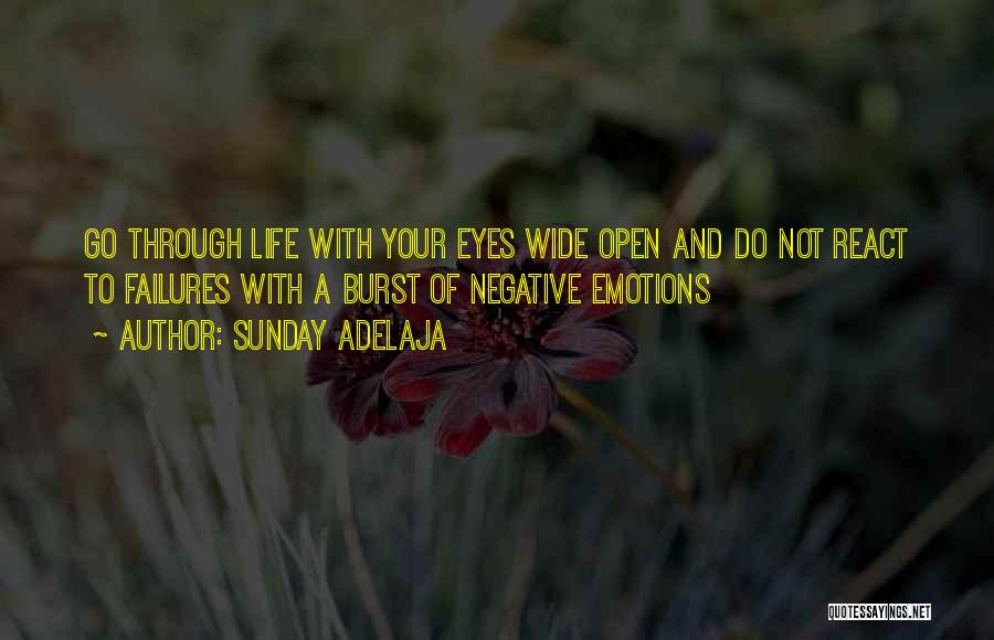 Open Your Eyes Life Quotes By Sunday Adelaja