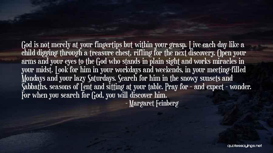 Open Your Eyes Look Within Quotes By Margaret Feinberg Open Your Eyes Look Within Quotes By Margaret Feinberg