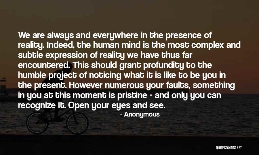 Open Your Eyes Open Your Mind Quotes By Anonymous Open Your Eyes Open Your Mind Quotes By Anonymous