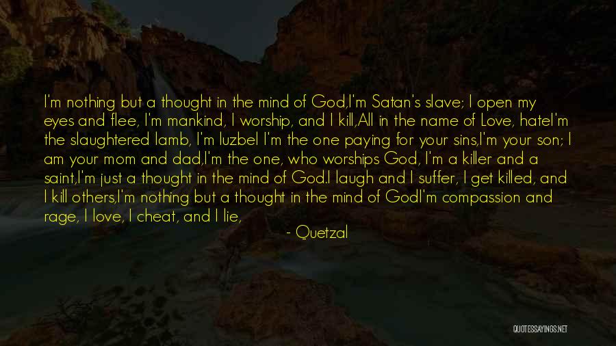 Open Your Eyes Open Your Mind Quotes By Quetzal Open Your Eyes Open Your Mind Quotes By Quetzal