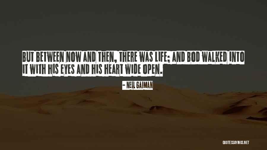 Open Your Eyes Travel Quotes By Neil Gaiman Open Your Eyes Travel Quotes By Neil Gaiman