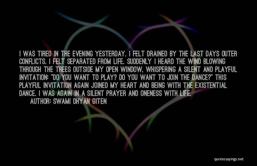 Open Your Heart Again Quotes By Swami Dhyan Giten