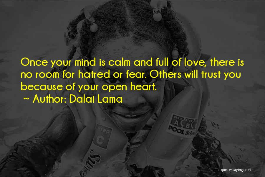 Open Your Heart And Mind Quotes By Dalai Lama