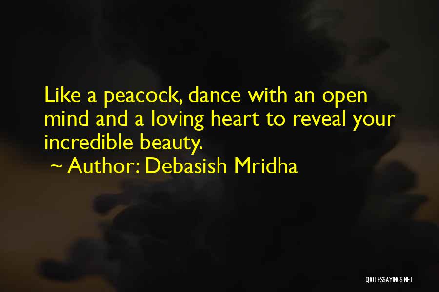 Open Your Heart And Mind Quotes By Debasish Mridha
