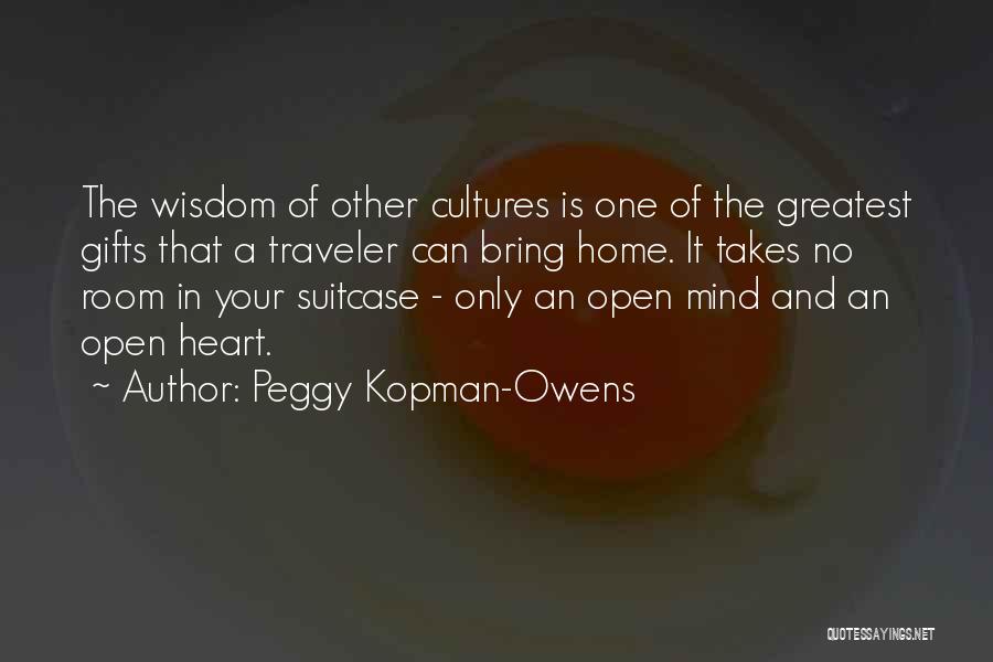 Open Your Heart And Mind Quotes By Peggy Kopman-Owens