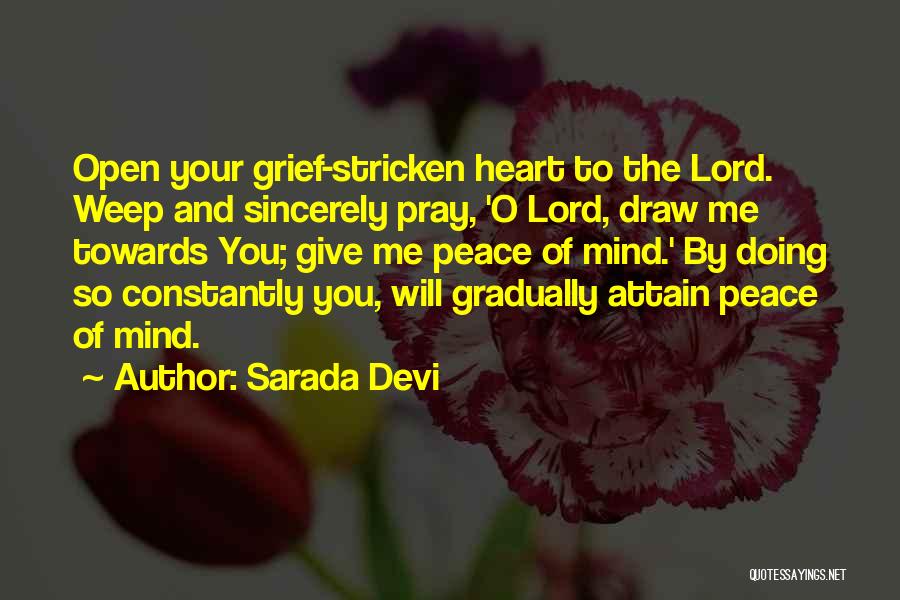 Open Your Heart And Mind Quotes By Sarada Devi