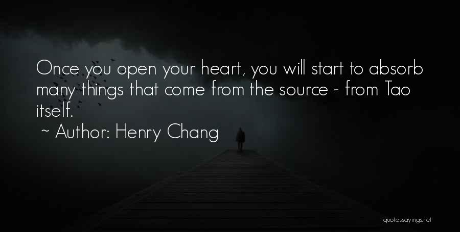 Open Your Heart Quotes By Henry Chang