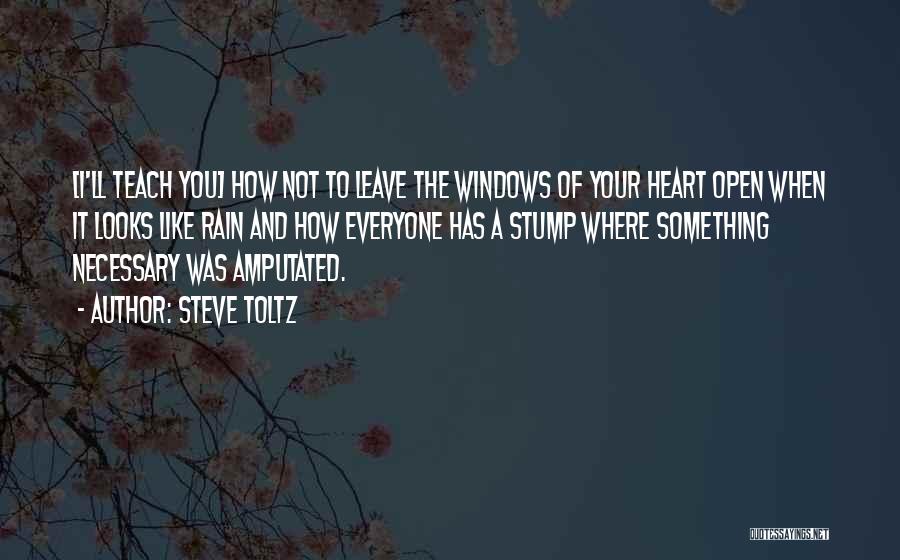 Open Your Heart Quotes By Steve Toltz