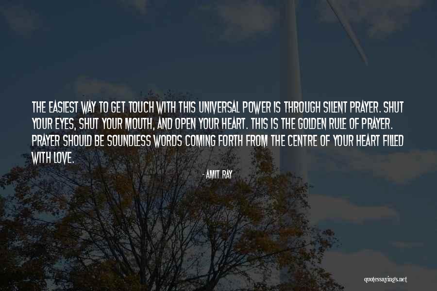 Open Your Heart To God Quotes By Amit Ray Open Your Heart To God Quotes By Amit Ray