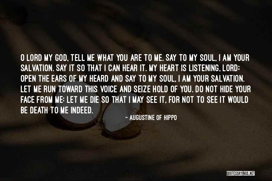 Open Your Heart To God Quotes By Augustine Of Hippo Open Your Heart To God Quotes By Augustine Of Hippo
