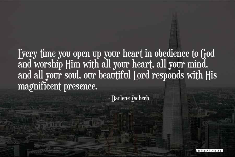 Open Your Heart To God Quotes By Darlene Zschech Open Your Heart To God Quotes By Darlene Zschech