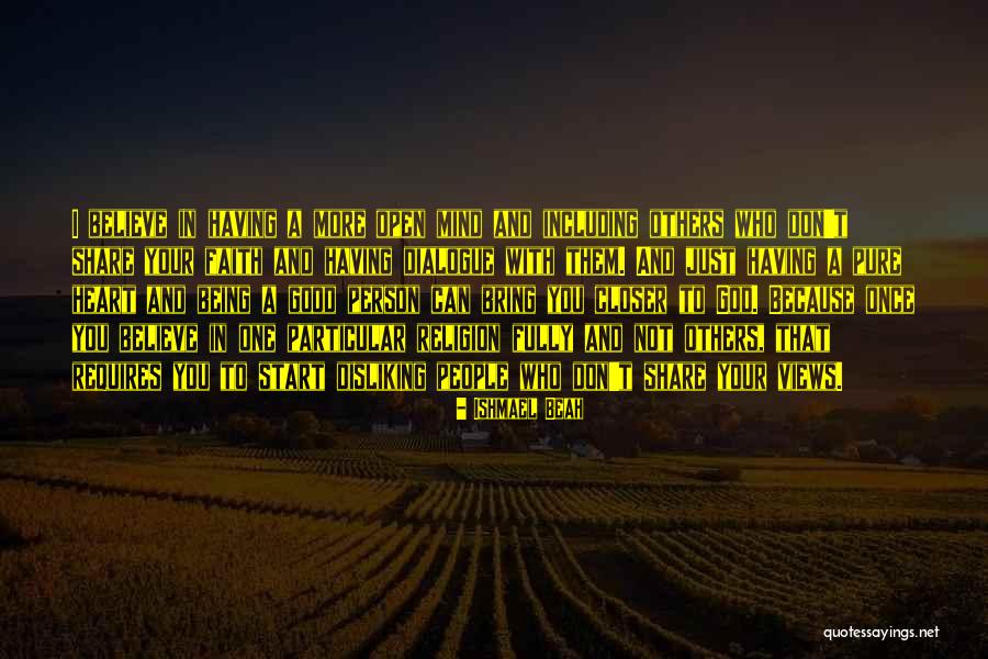 Open Your Heart To God Quotes By Ishmael Beah Open Your Heart To God Quotes By Ishmael Beah