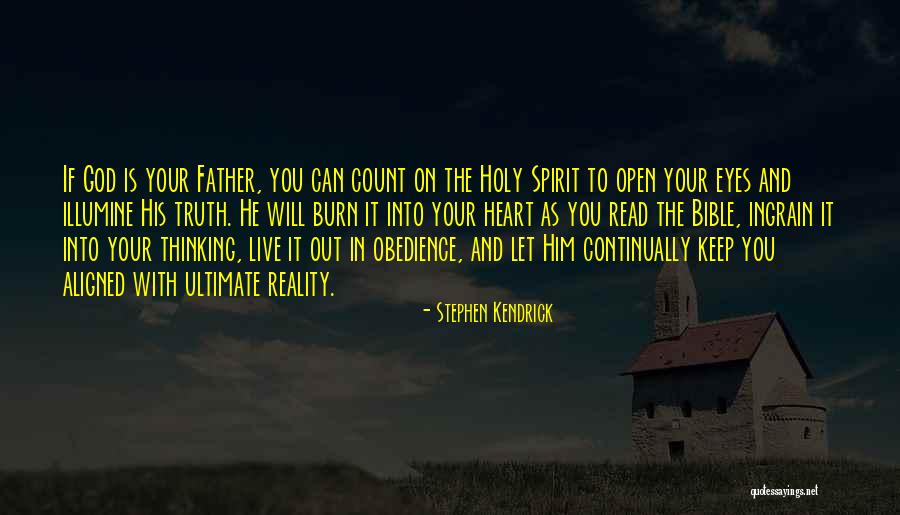 Open Your Heart To God Quotes By Stephen Kendrick Open Your Heart To God Quotes By Stephen Kendrick