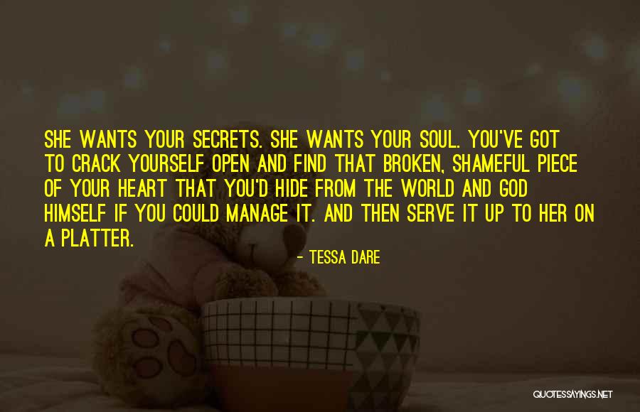 Open Your Heart To God Quotes By Tessa Dare Open Your Heart To God Quotes By Tessa Dare