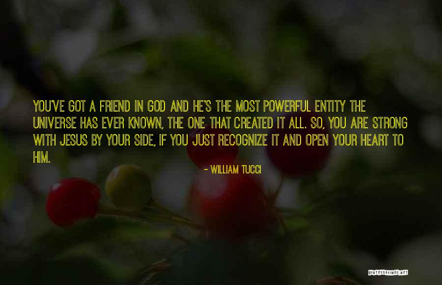 Open Your Heart To God Quotes By William Tucci Open Your Heart To God Quotes By William Tucci