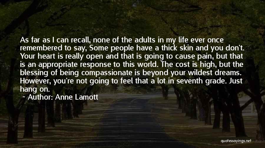 Open Your Heart To The World Quotes By Anne Lamott