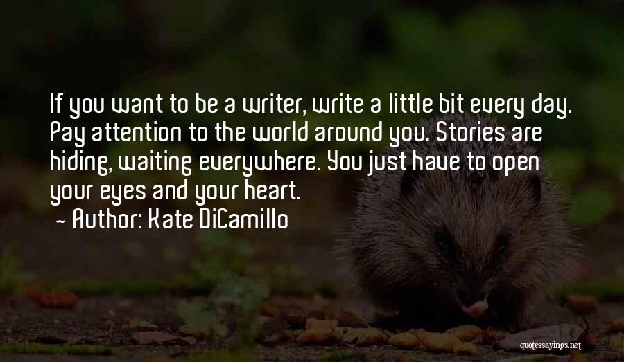 Open Your Heart To The World Quotes By Kate DiCamillo