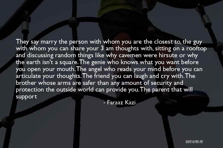 Open Your Mind Before Your Mouth Quotes By Faraaz Kazi