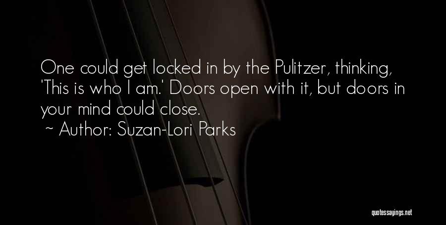 Open Your Mind Quotes By Suzan-Lori Parks