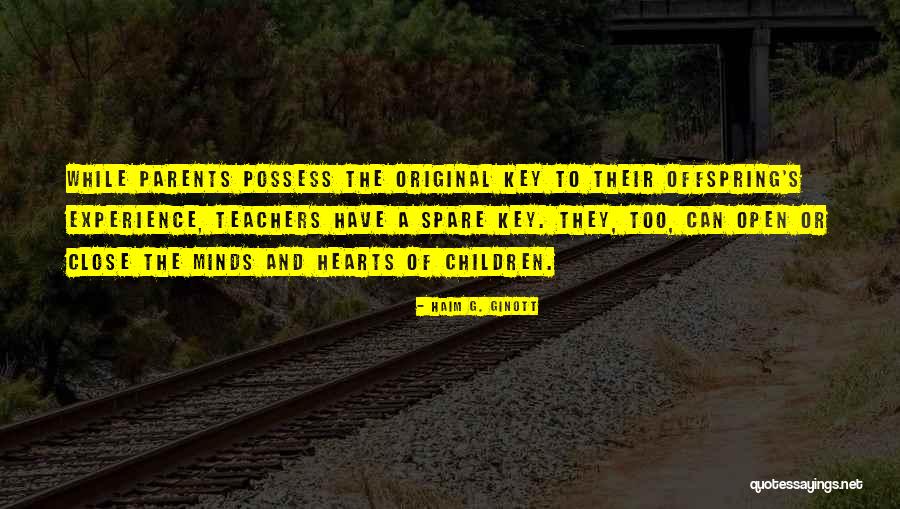 Open Your Minds Quotes By Haim G. Ginott Open Your Minds Quotes By Haim G. Ginott