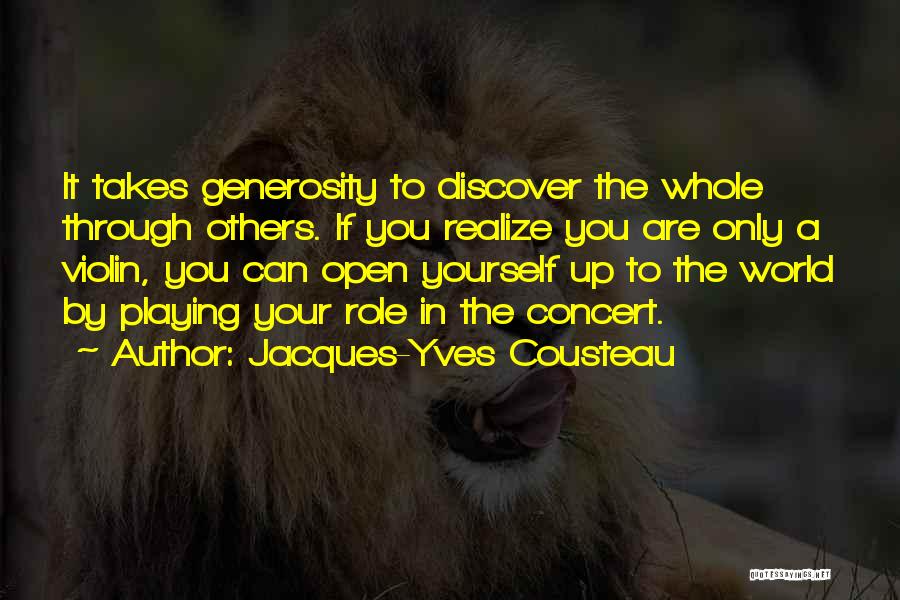 Open Your World Quotes By Jacques-Yves Cousteau