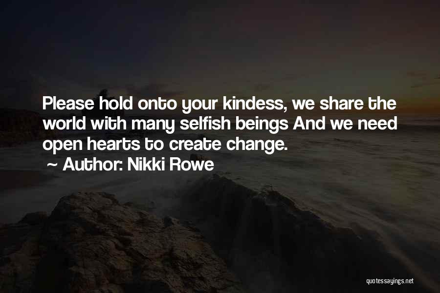 Open Your World Quotes By Nikki Rowe